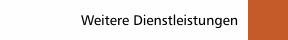 Weitere Dienstleistungen